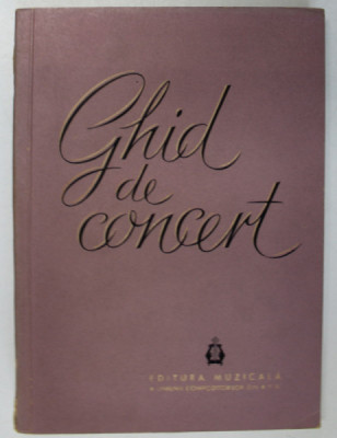 GHID DE CONCERT- EUGEN PRICOPE, VASILE CRISTIAN&amp;hellip;. BUC. 1961 foto