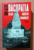 Dacopatia si alte rataciri romanesti. Editura Humanitas, 2021 - Dan Alexe
