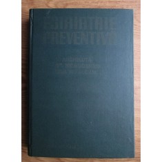 V. Angheluta - Psihiatrie preventiva (1986, editie cartonata)