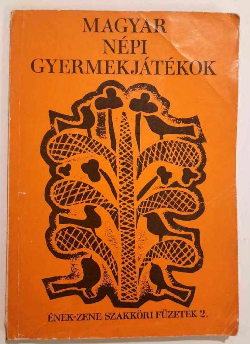 Eredeti enekes-tancos MAGYAR NEPI GYERMEKJATEKOK. Enek zene szakkori fuzetek 2.