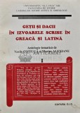 Getii si dacii in izvoarele scrise in greaca si latina - 2001 - Vasile Cotiuga (AR164)