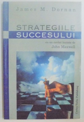 STRATEGIILE SUCCESULUI de JAMES M. DORNAN , 1999 foto