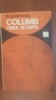 Columb, Omul și Fapta - S. Goldenberg, Editura Dacia, 1973, Biografii și Memorii