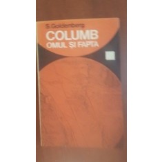 Columb, omul si fapta- S.Goldenberg