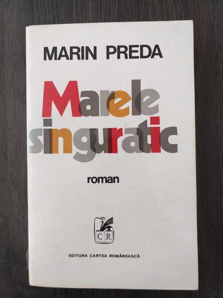 Marin Preda - Marele singuratic