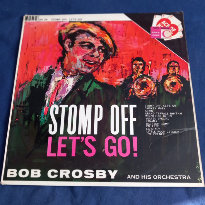 Bob Crosby - Stomp Off Let&#039;s Go ! _ vinyl,LP _ Ace Of Hearts, UK,1962 _ NM/NM