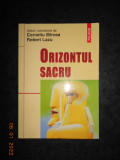 CORNELIU MIRCEA, ROBERT LAZU - ORIZONTUL SACRU