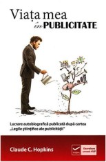 Via&Aring;&pound;a mea &Atilde;&reg;n publicitate- - Claude C. Hopkins - Vidia