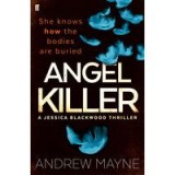 Angel Killer: (Jessica Blackwood 1)