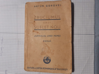 ARTUR GOROVEI-ZBUCIUMUL UNEI SUFLET NOU-1938 foto