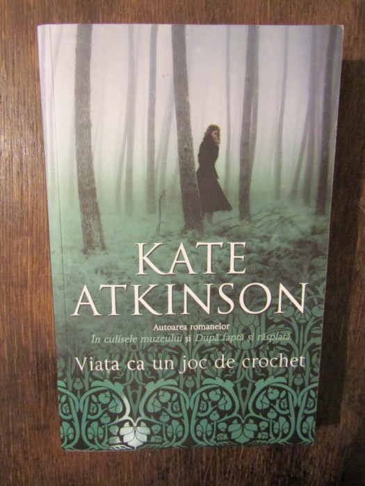 Viața ca un joc de crochet - Kate Atkinson