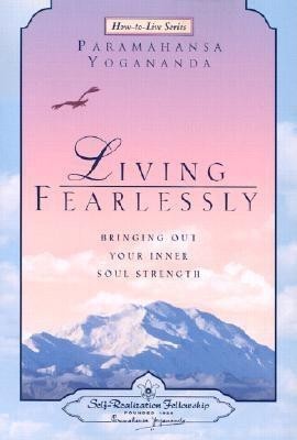 Living Fearlessly: Bringing Out Your Inner Soul Strength foto