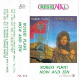 Robert Plant - Now And Zen, Caseta audio, Regional