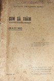 CULEGERE DIN FILOSOFI CLASICI CUM SA TRAIM MAXIME