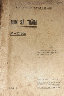 CULEGERE DIN FILOSOFI CLASICI CUM SA TRAIM MAXIME foto