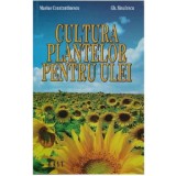 Cultura plantelor pentru ulei | Marius Constantinescu, Gheorghe Sinulescu