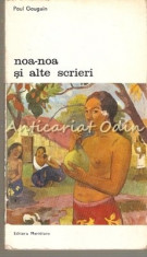 Noa-Noa Si Alte Scrieri - Paul Gauguin foto