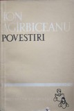 Povestiri - Ion Agirbiceanu - Editura Tineretului 1962 - Biblioteca Scolarului - Carte Beletristica, Roman