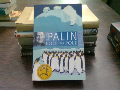 Pole to Pole - Michael Palin (de la un pol la altul) foto