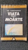 VIATA DINCOLO DE MOARTE - Yog Ramacharaka (colectia Lotus)