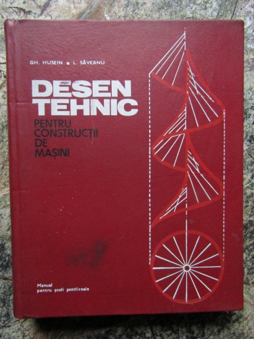 Gheorghe Husein - Desen tehnic pentru constructii de masini