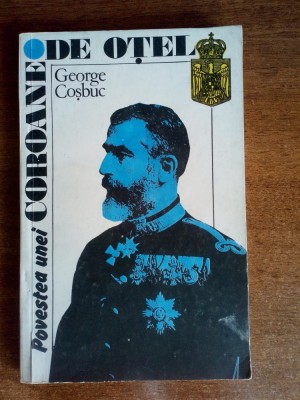 George Cosbuc - Povestea unei coroane de otel foto