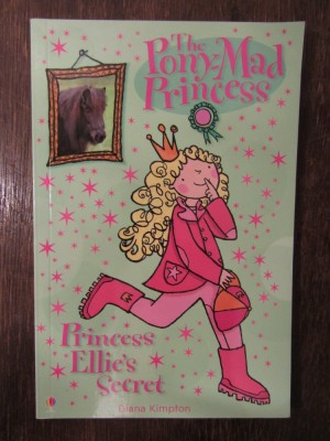 Princess Ellie&amp;#039;s Secret (Pony Mad Princess)- Diana Kimpton foto