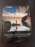 Cumpara ieftin Cele mai spectaculoase 100 de calatorii extreme - Jasmina Trifoni, Litera, 2017, Enciclopedie ilustrata, 304 pagini