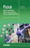 Cumpara ieftin Fizica 600 de probleme, 38 de teste grila si 35 de lucrari practice (pentru elevii claselor VI-VIII), Corint