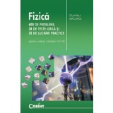 Fizica 600 de probleme, 38 de teste grila si 35 de lucrari practice (pentru elevii claselor VI-VIII)