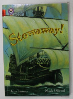 STOWAWAY ! by JULIA JARMAN , illustrated by MARK OLDROYD , 2007 foto