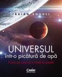 Universul intr-o picatura de apa | Traian Anghel, Corint