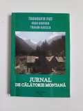 Cumpara ieftin Jurnal de calatorie montana, Transilvania si Banat, Dedicatie, Cluj, 2016