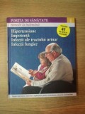 REVISTA PORTIA DE SANATATE NR 8 HIPERTENSIUNE , IMPOTENTA , INFECTII ALE TRACTULUI URINAR , INFECTII FUNGICE , 2011