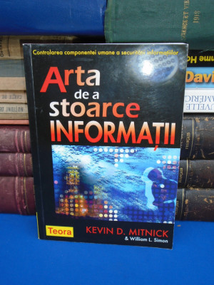 KEVIN D. MITNICK - ARTA DE A STOARCE INFORMATII , 2005 foto