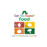 Can You Guess?: Food with the Very Hungry Caterpillar