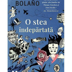 O stea îndepărtată - Paperback brosat - Roberto Bolaño - Pandora M