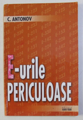 E - URILE PERICULOASE de C.ANTONOV foto