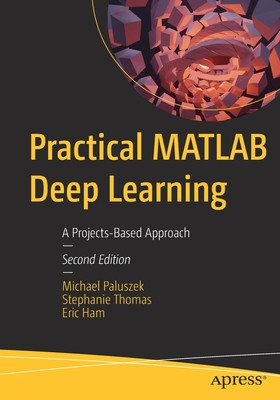Practical MATLAB Deep Learning: A Projects-Based Approach foto