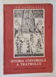 ISTORIA UNIVERSALA A TEATRULUI - ION ZAMFIRESCU VOL.III