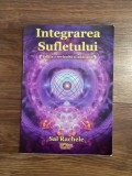Integrarea Sufletului - SAL RACHELE