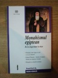 MONAHISMUL EGIPTEAN . DE LA SINGURATATE LA OBSTE de VASILE RADUCA , 2003 , * PREZINTA HALOURI DE APA