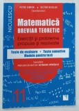 MATEMATICA , BREVIAR TEORETIC , CLASA A IX - A de PETRE SIMION si VICTOR NICOLAE , 2017