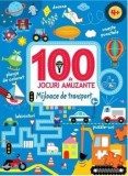 Cumpara ieftin 100 de jocuri amuzante. Mijloace de transport/***, Litera
