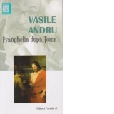 Evanghelia dupa Toma. Editia a VI-a - Vasile Andru