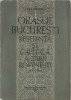 C8913N Orașul București, reședință și capitală a Țării Rom&acirc;nești 1459-1862 de Dan Berindei, 1963