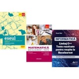 Pachet Bacalaureat 2026. Eseul. Pregatire individuala pentru proba scrisa, Matematica M1. Teste si INFORMATICA. Limbaj C++. Teste rezolvate Mate-Info