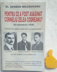 Pentru ce a fost asasinat Corneliu Zelea Codreanu?, vol. II Serban Milcoveanu foto