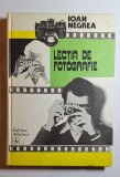 Lecția de fotografie &ndash; Aut. Ioan Negrea, Ed. Albatros, 1984