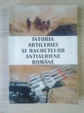 Eugen Teodorescu; Visarion Neagoe - Istoria artileriei și rachetelor antiaeriene rom&acirc;ne vol. II (vezi descriere)